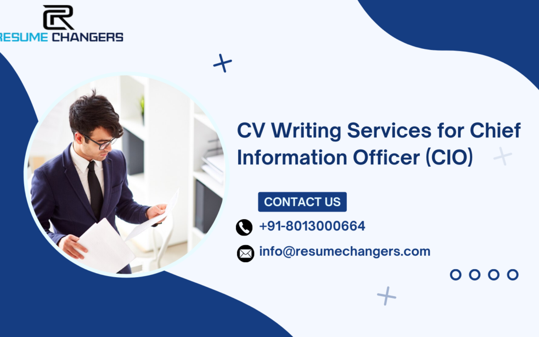 CV Writing Services for Chief Information Officer (CIO)