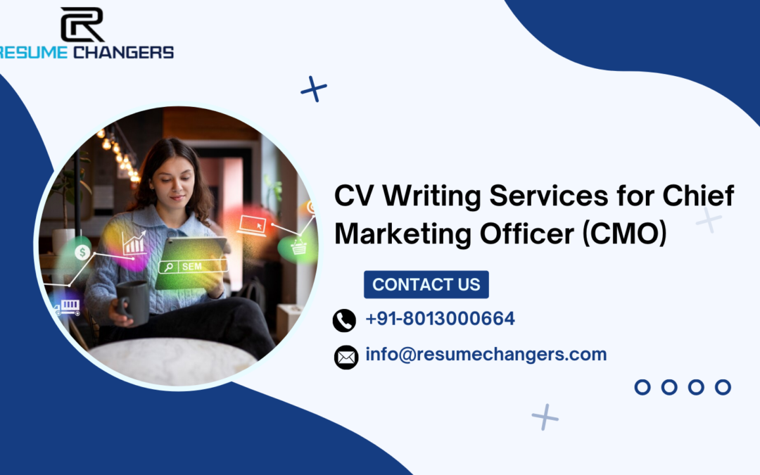 CV Writing Services for Chief Marketing Officer (CMO)