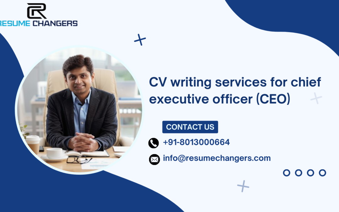 CV Writing Services for Chief Executive Officer (CEO)