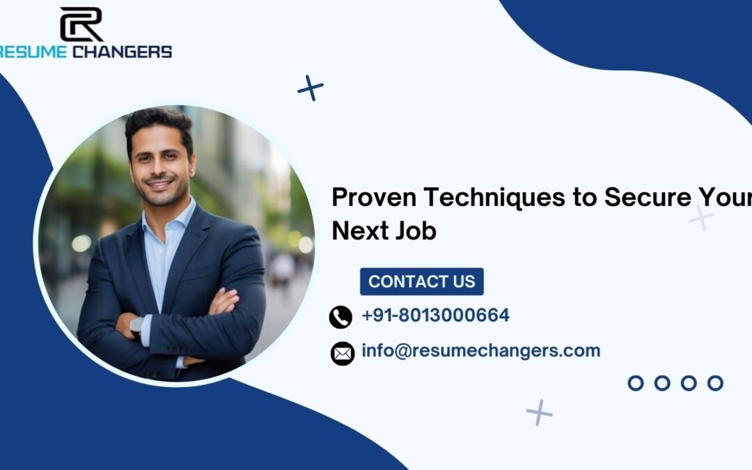 Proven Techniques to Secure Your Next Job: Resume changers